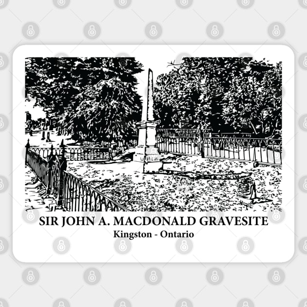 Sir John A. Macdonald Gravesite - Kingston ON Magnet by Lakeric